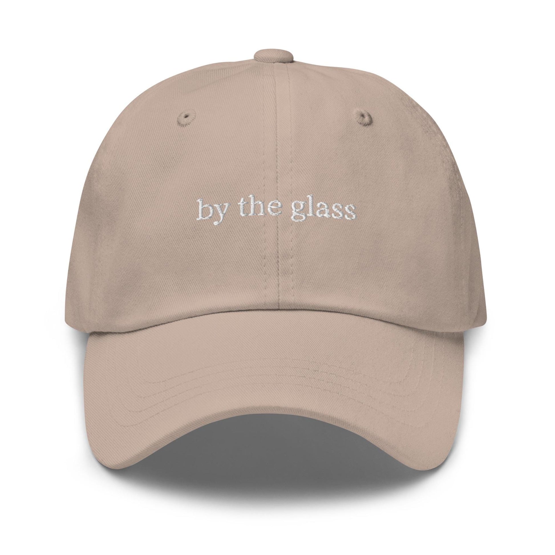 By The Glass Hat – Embroidered Wine Drinker Cap – Cotton Dad Hat – Multiple Colors