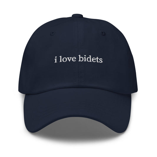 I Love Bidets Embroidered Dad Hat – Bathroom Humor Hat, Clean Girl Energy, Funny Minimalist Cap