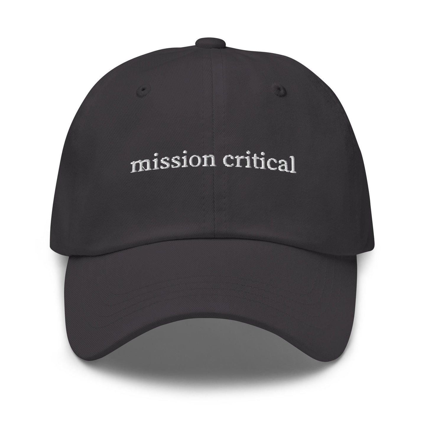 Mission Critical Dad Hat – Embroidered Corporate Phrase in Retro Serif Font