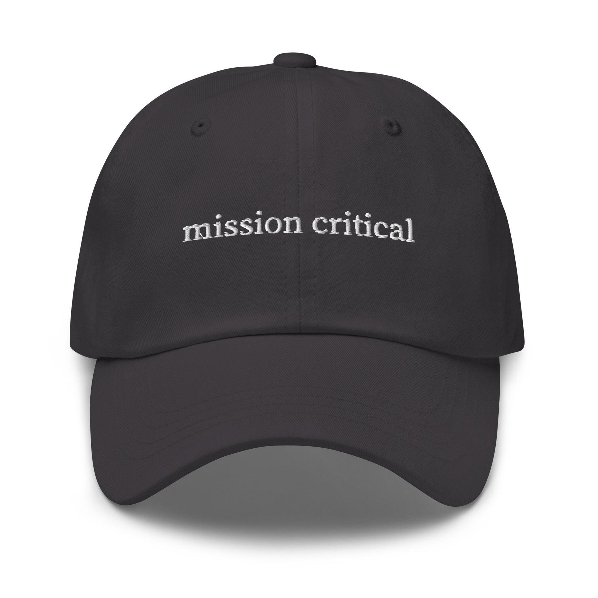 Mission Critical Dad Hat – Embroidered Corporate Phrase in Retro Serif Font