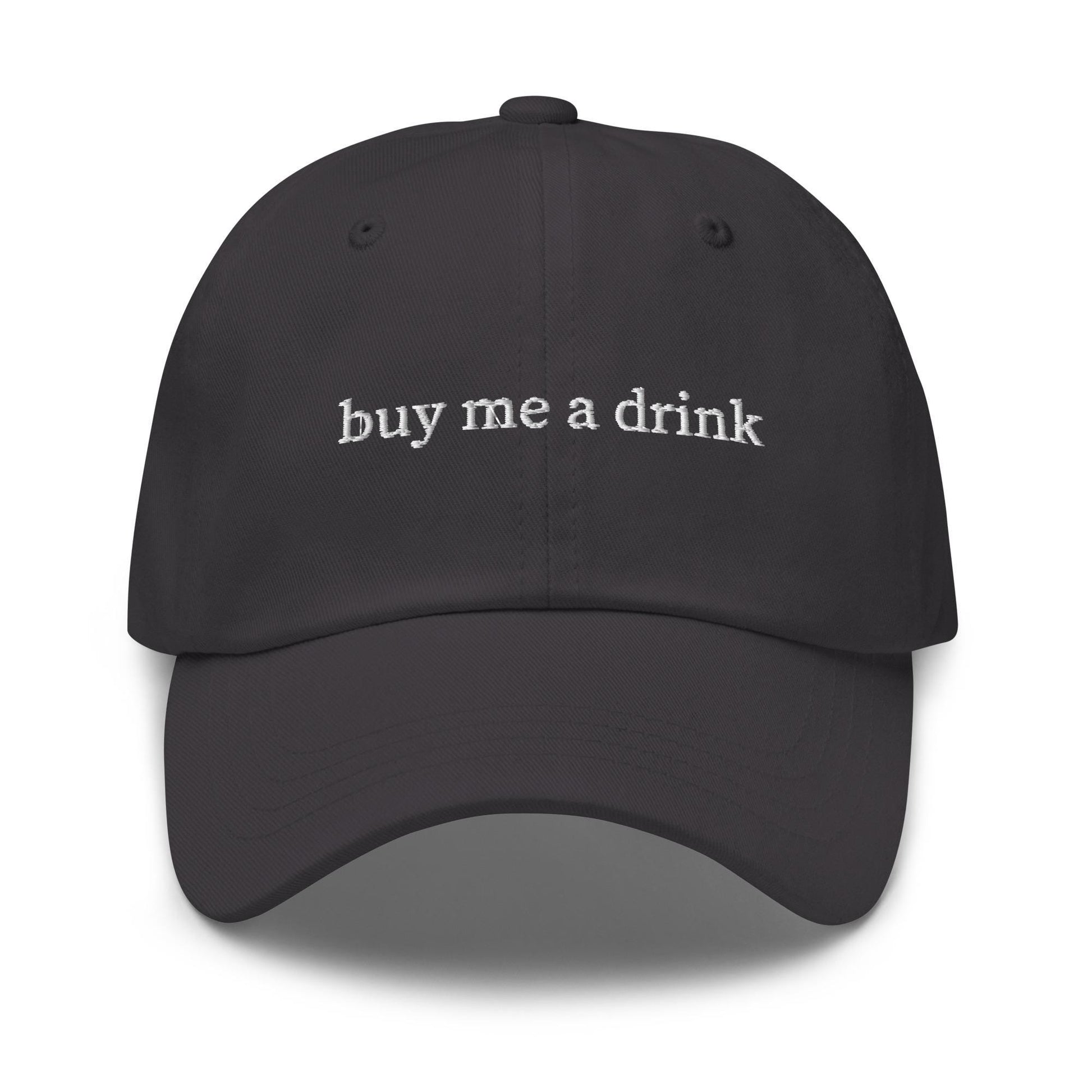 Buy Me a Drink Dad Hat – Flirty Embroidered Cotton Cap for Going Out, Bachelorettes, or Gifting