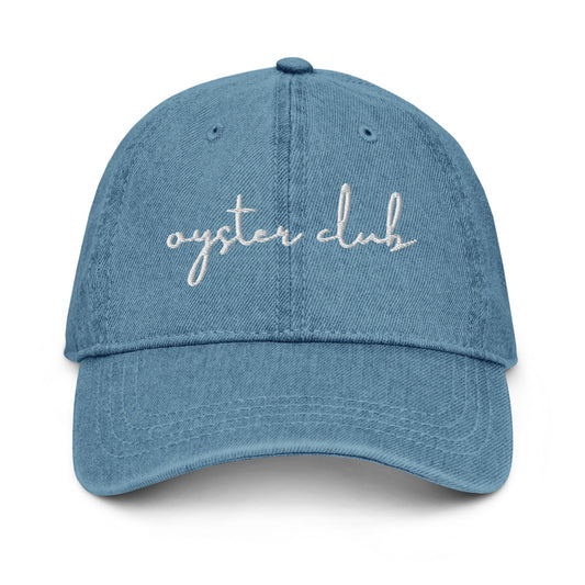Oyster Club Denim Hat – Cursive Embroidered Dad Hat for Chic Coastal Girls and Foodies