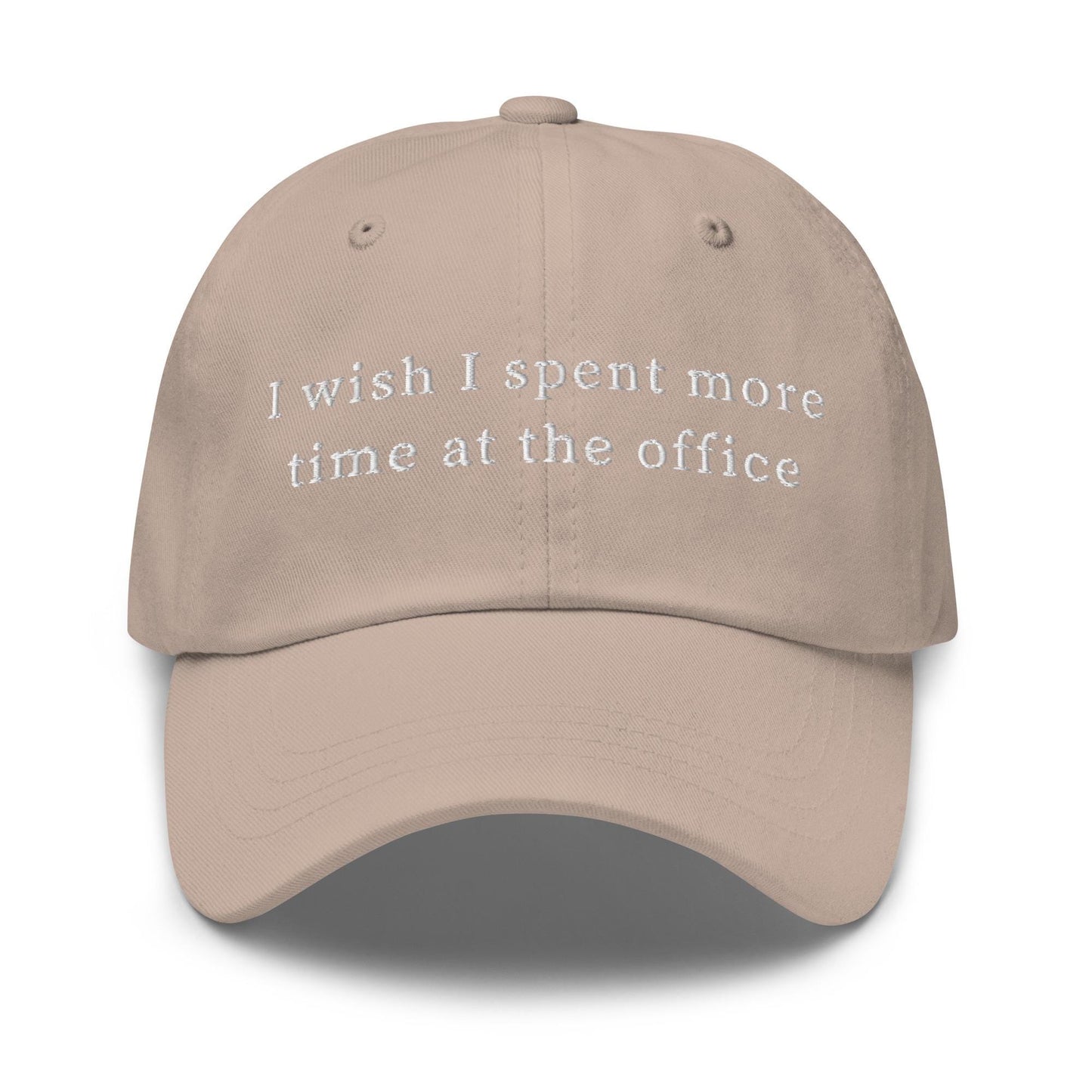 I Wish I Spent More Time at the Office – Ironic Embroidered Hat for Corporate Survivors & Work-Life Delusionists