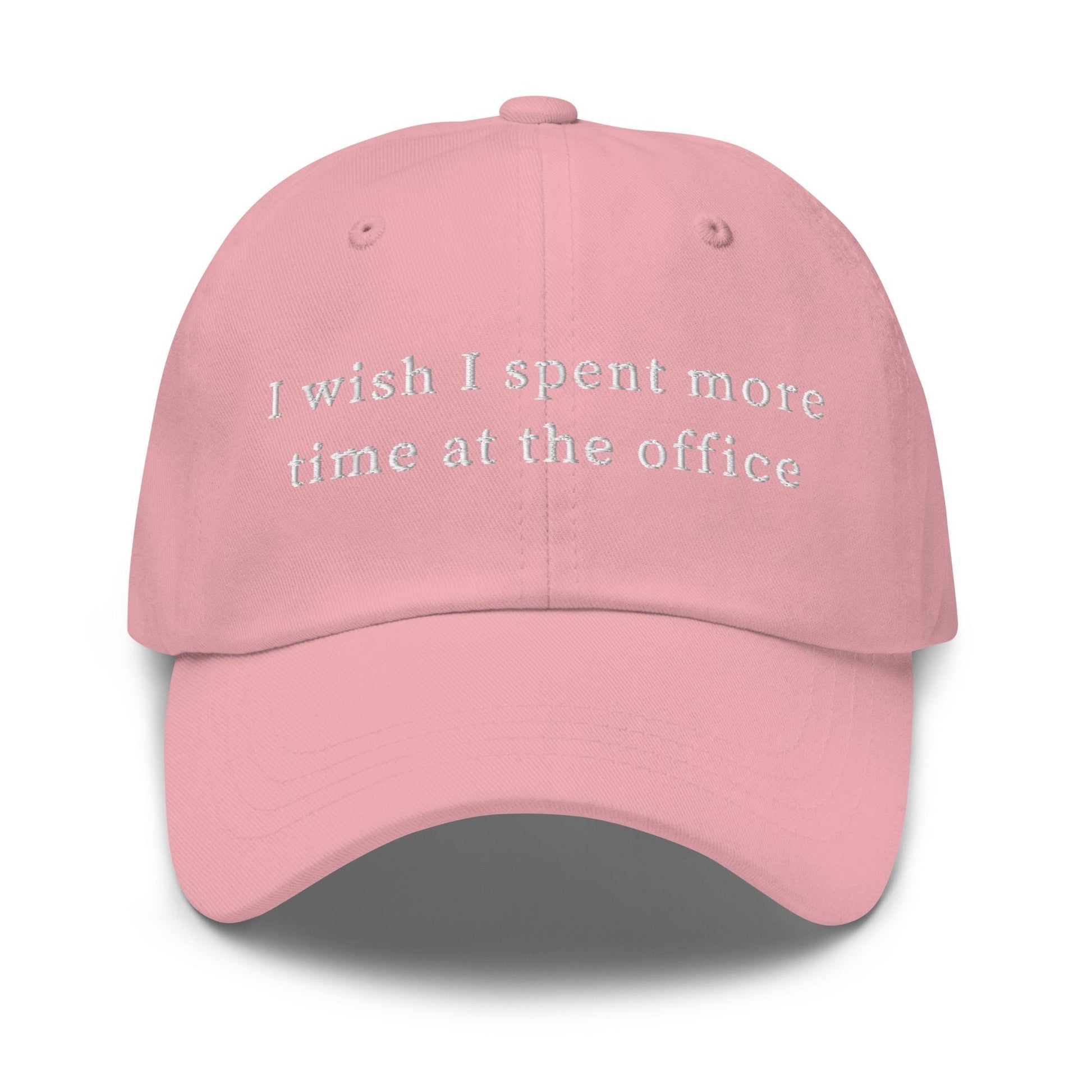I Wish I Spent More Time at the Office – Ironic Embroidered Hat for Corporate Survivors & Work-Life Delusionists