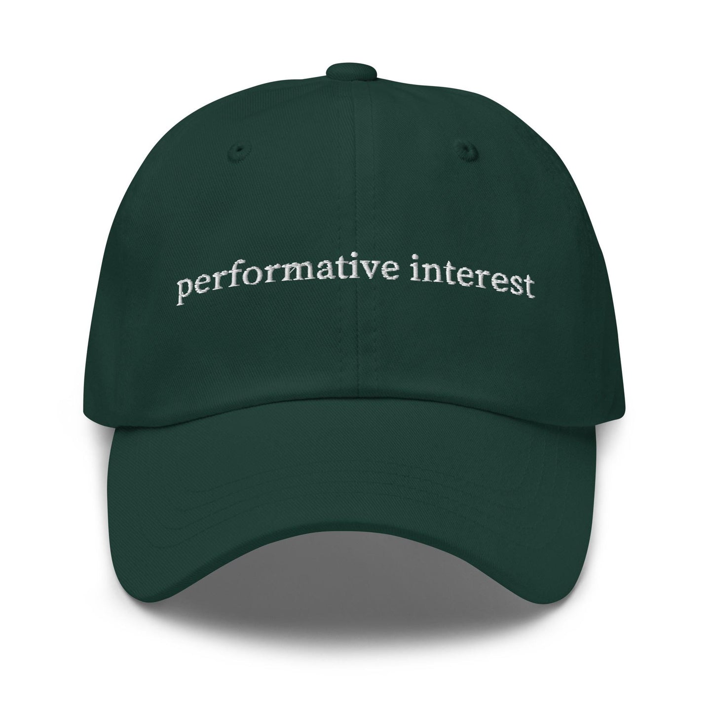 Performative Interest – Embroidered Ironic Hat for Selective Socializers & Emotionally Unavailable Icons