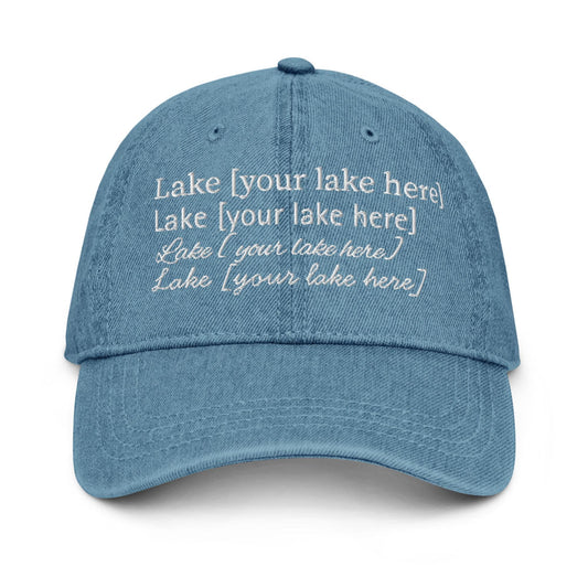 Custom Lake Denim Hat – Personalized Lake Name Dad Cap for Cottages, Cabins, Lake Houses & Camps