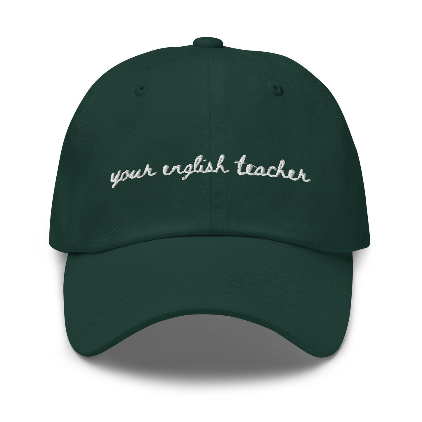 Your English Teacher – Embroidered Dad Hat, Bookish Teacher Gift, Custom Thread Colors