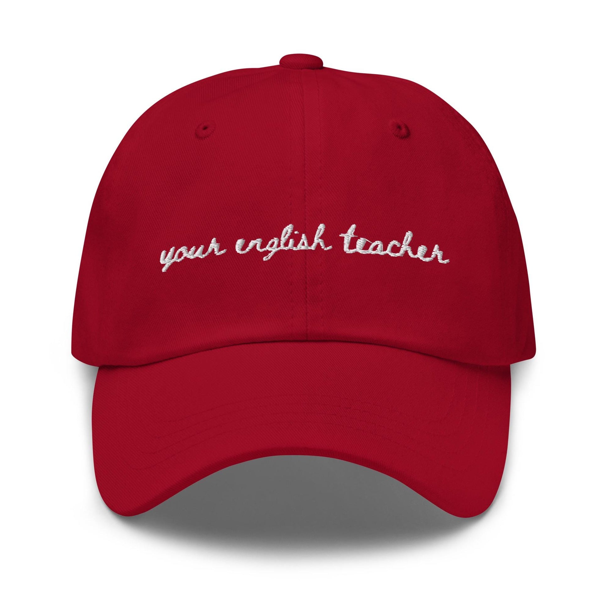 Your English Teacher – Embroidered Dad Hat, Bookish Teacher Gift, Custom Thread Colors