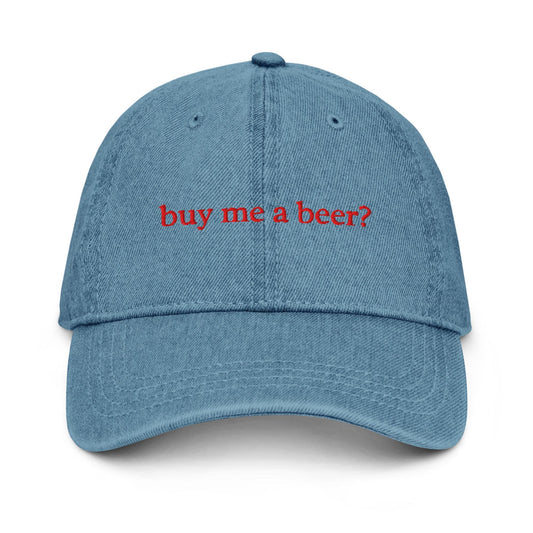Buy Me a Beer – Embroidered Denim Dad Hat, Funny Beer Cap, Custom Thread Colors