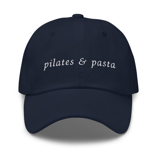 Pilates and Pasta – Embroidered Funny Wellness Foodie Dad Hat, Custom Thread Colors