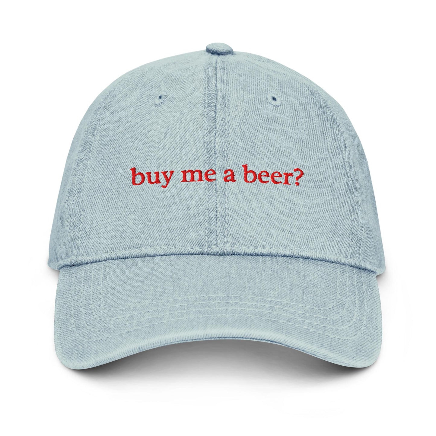 Buy Me a Beer – Embroidered Denim Dad Hat, Funny Beer Cap, Custom Thread Colors