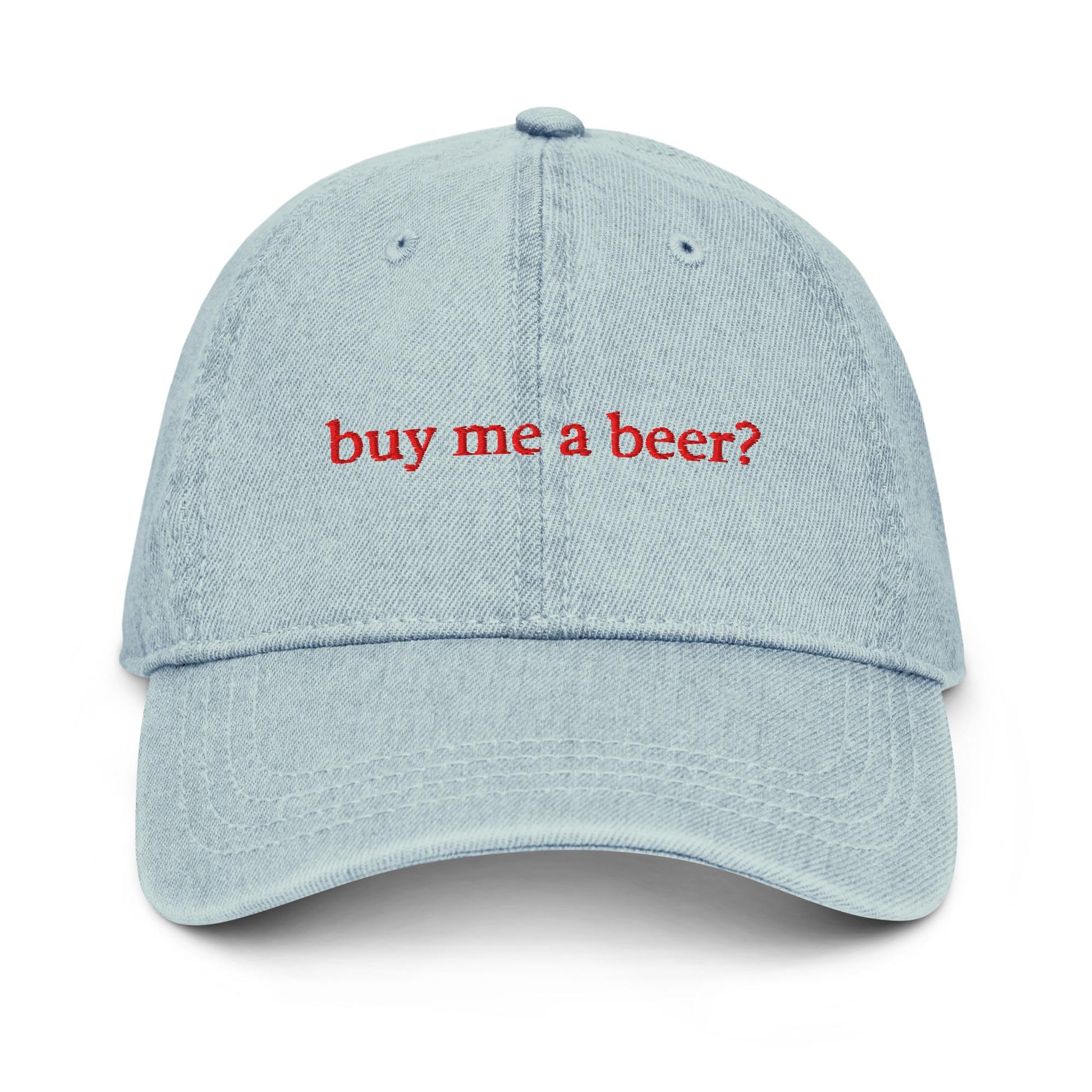 Buy Me a Beer – Embroidered Denim Dad Hat, Funny Beer Cap, Custom Thread Colors