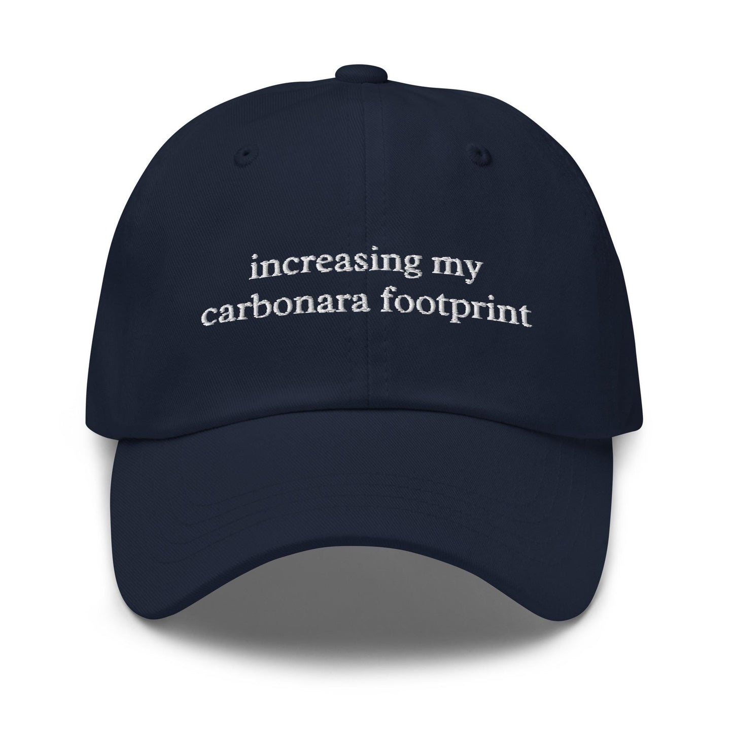 Increasing My Carbonara Footprint – Embroidered Funny Pasta Lover Dad Hat, Minimalist Cotton Cap
