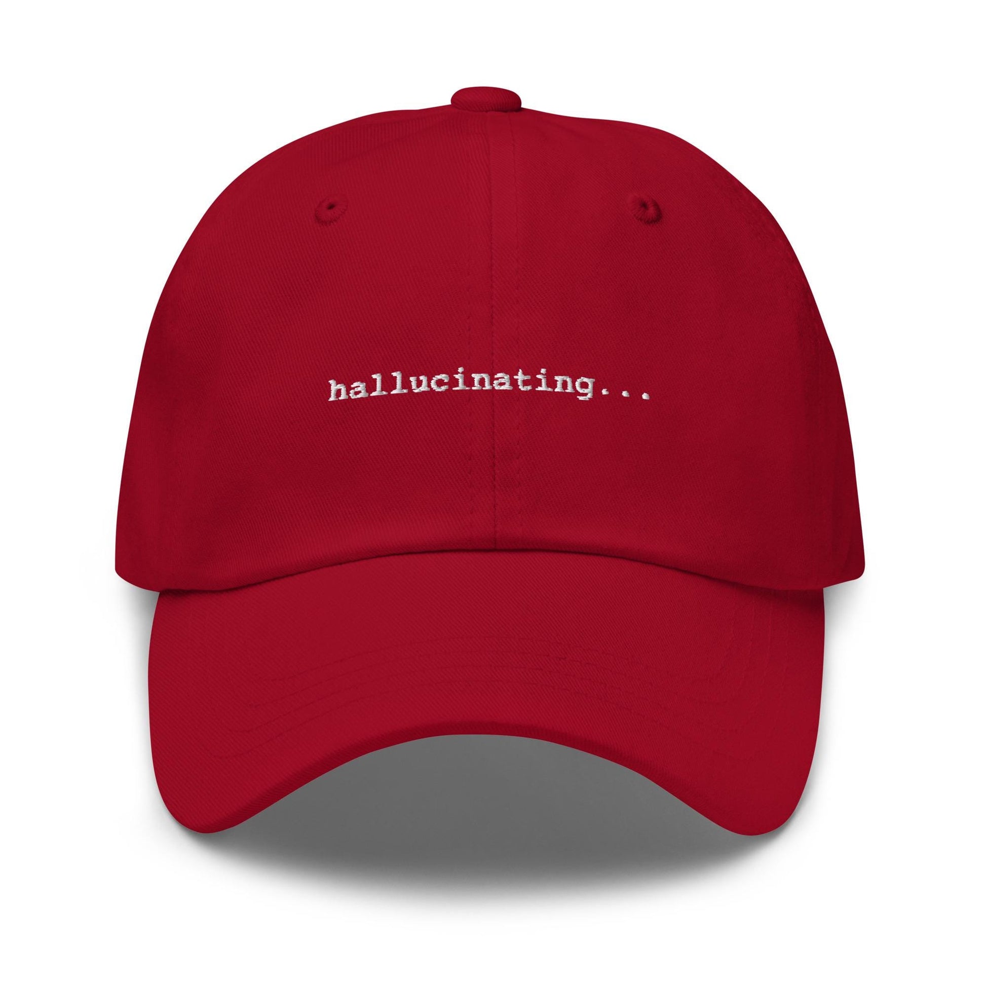 Hallucinating Hat – Embroidered Dad Hat for AI Engineer, Developer Humor, Funny Tech Startup Cotton Cap