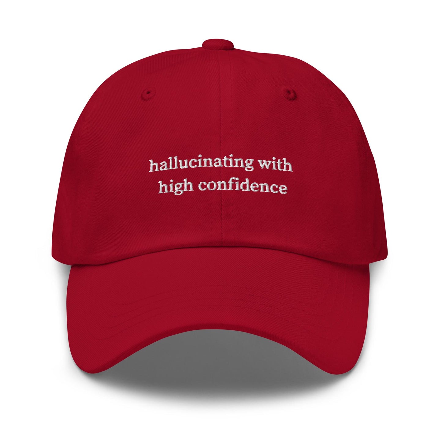 Hallucinating With High Confidence Hat – Funny AI Tech Worker Cap, Developer Humor, Corporate Dad Hat