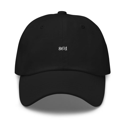 86'd Hat – Kitchen Humor Dad Cap, Line Cook Gift, Culinary Industry Apparel, Chef Embroidered Hat