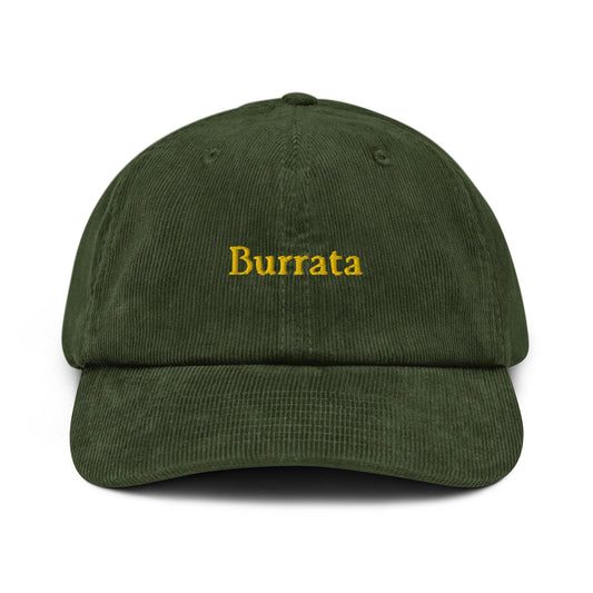 Burrata Corduroy Hat - Gift for Italian Cheese Lovers - Handmade Embroidered Cap - Evilwater Originals