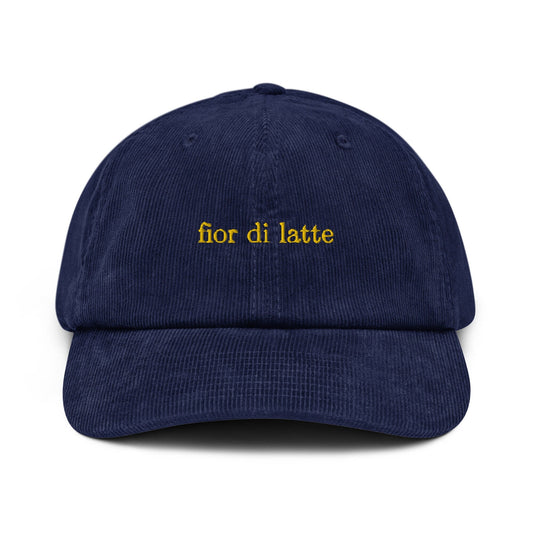 Fior Di Latte Corduroy Hat - Gift for Italian Cheese Lovers - Handmade Embroidered Cap - Evilwater Originals