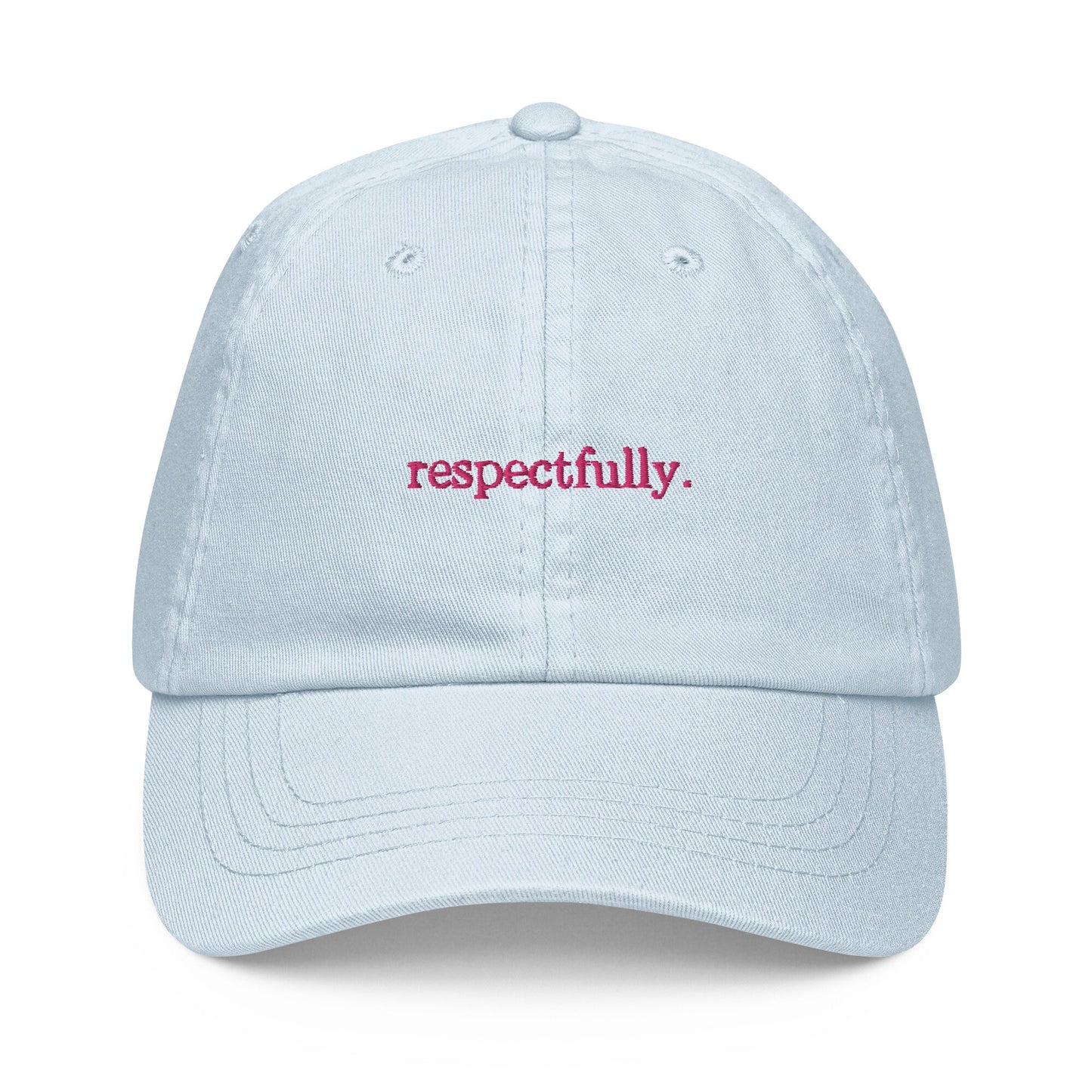 Respectfully Dad Hat - Gift for polite real talkers - Pastel Cotton Embroidered Cap