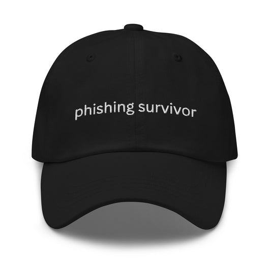 Phishing Survivor Dad Hat - Office Humour - Cotton Embroidered - Unstructured - Multiple Colors