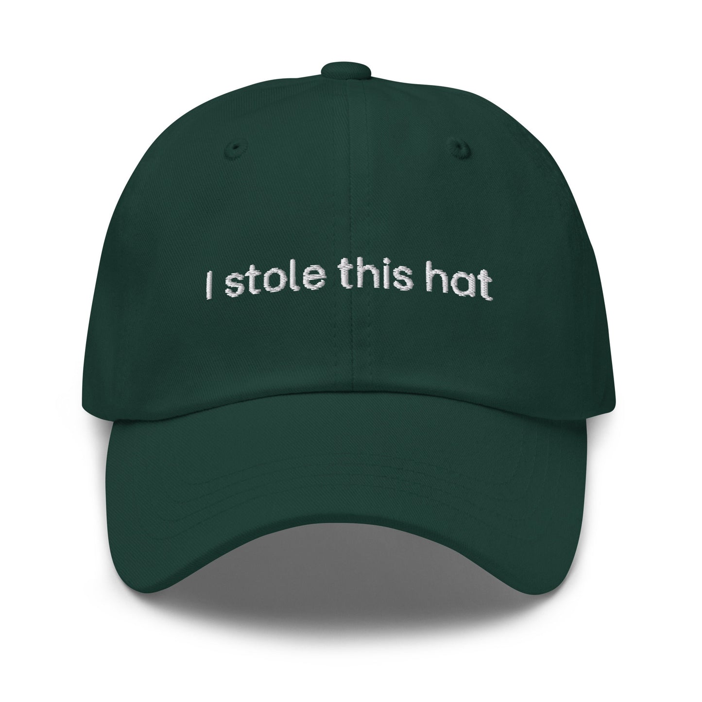 Stolen Dad Hat - I stole This Hat - Funny Gift - Cotton Embroidered Cap - Multiple Colors