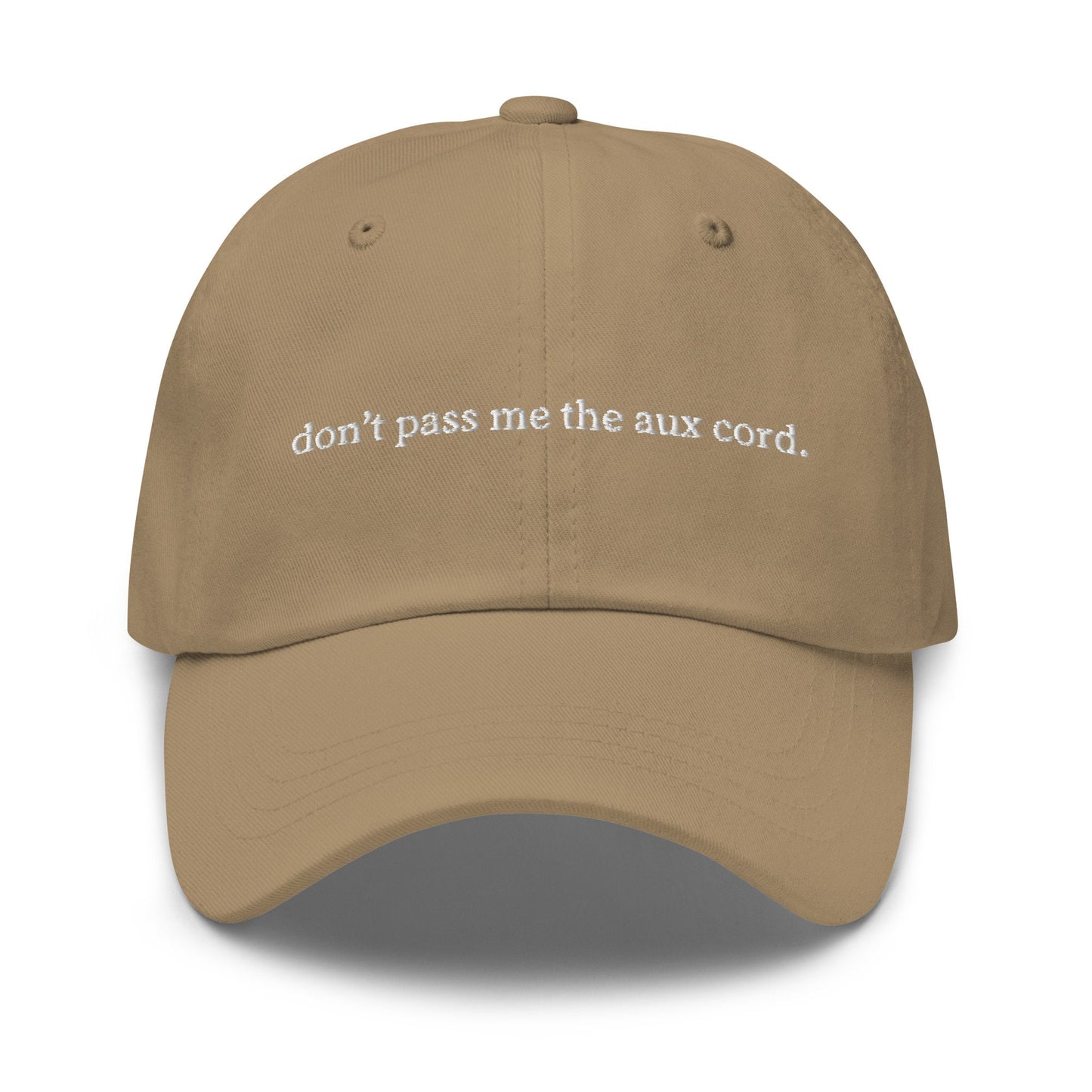 Don&#39;t Pass the Aux Cord Dad Hat - Best Friend Gift - Music Lovers - Cotton Embroidered Cap - Multiple Colors