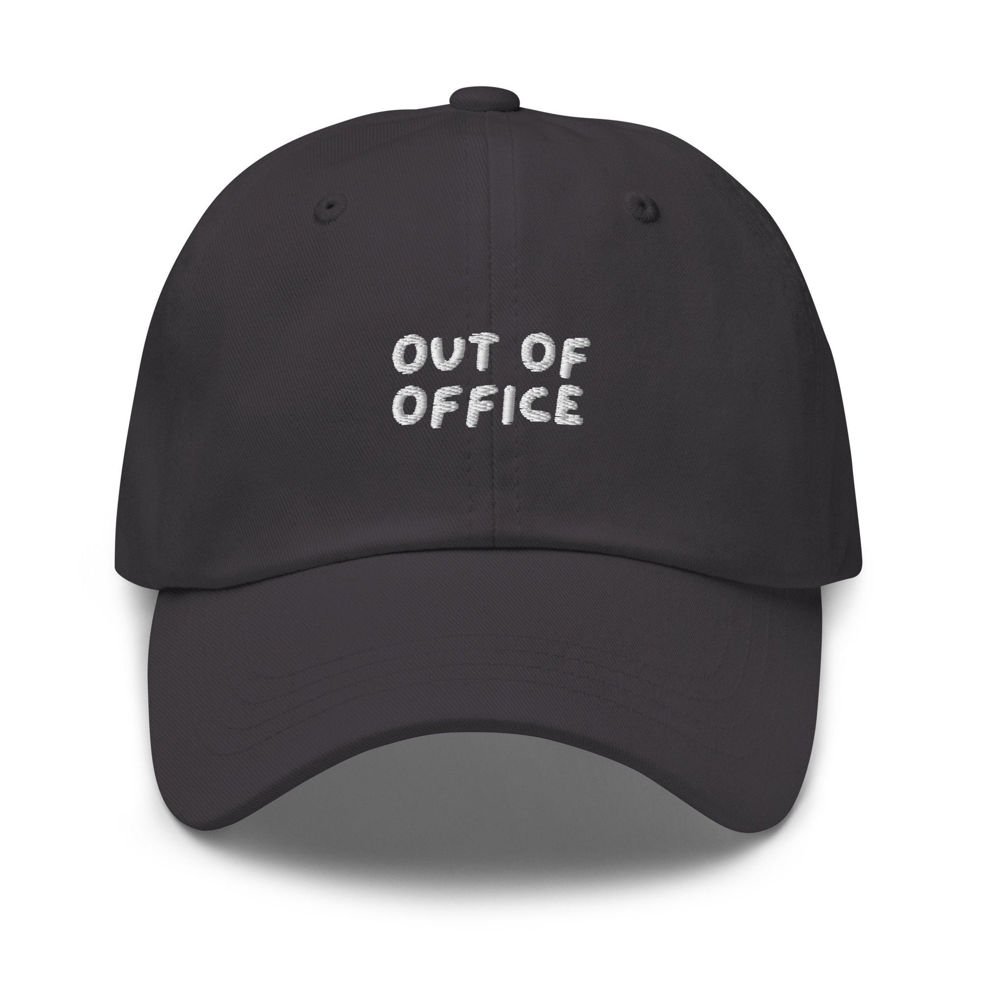 Out of Office Hat - Funny Work Gift - Corporate Business Gift - Vacation Hat - Cotton Embroidered Cap - Multiple Colors