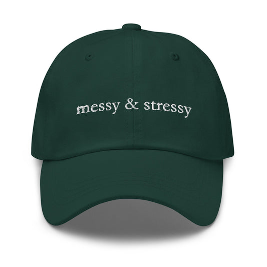 Messy & Stressy Hat - Self-Aware Walking Disaster Girly Cotton - Embroidered Cap - Evilwater Originals