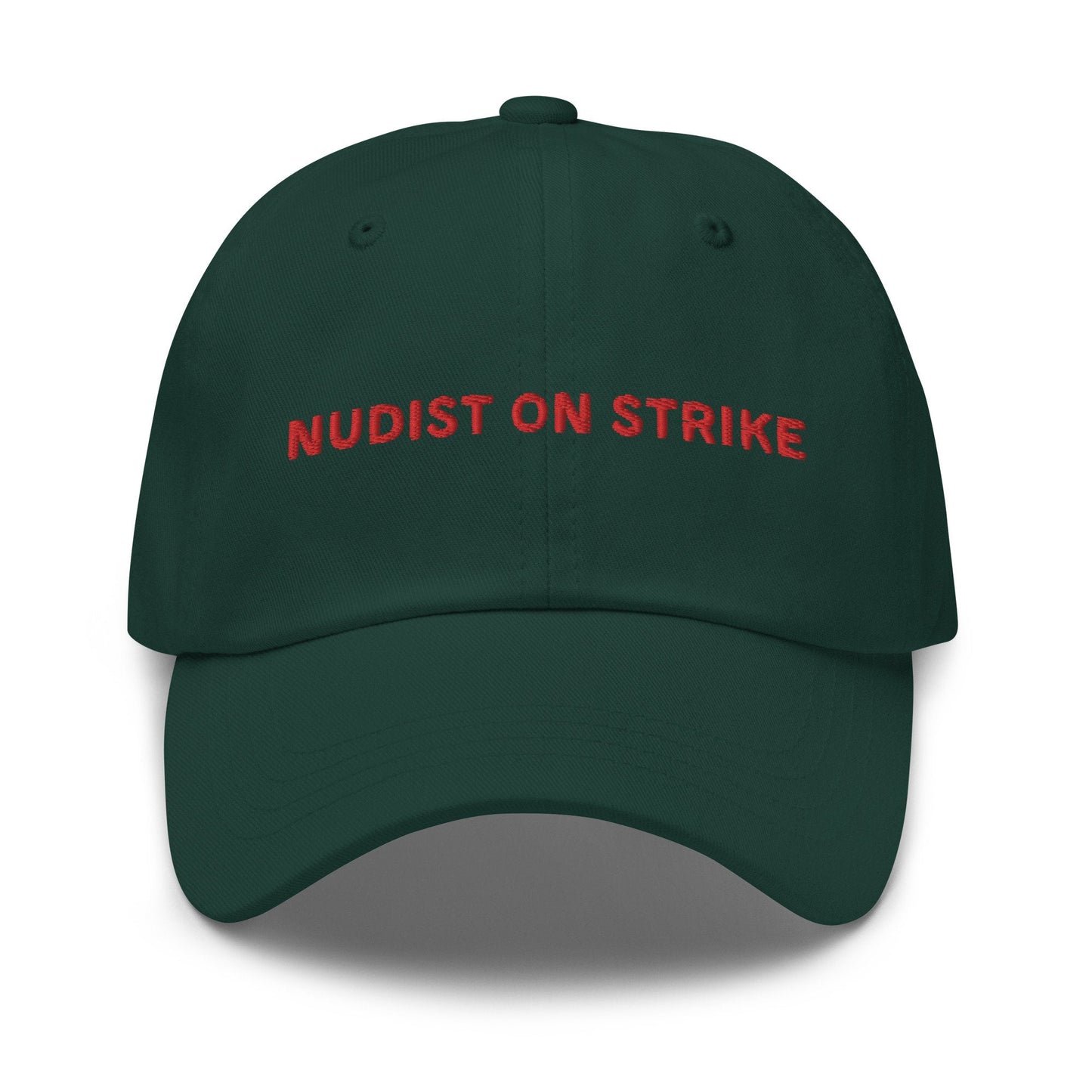 Nudist On Strike Hat - Cheap, Ironic Low Effort Halloween Costume Idea - 100% Embroidered Cotton Dad Hat - Multiple Colours - Evilwater Originals