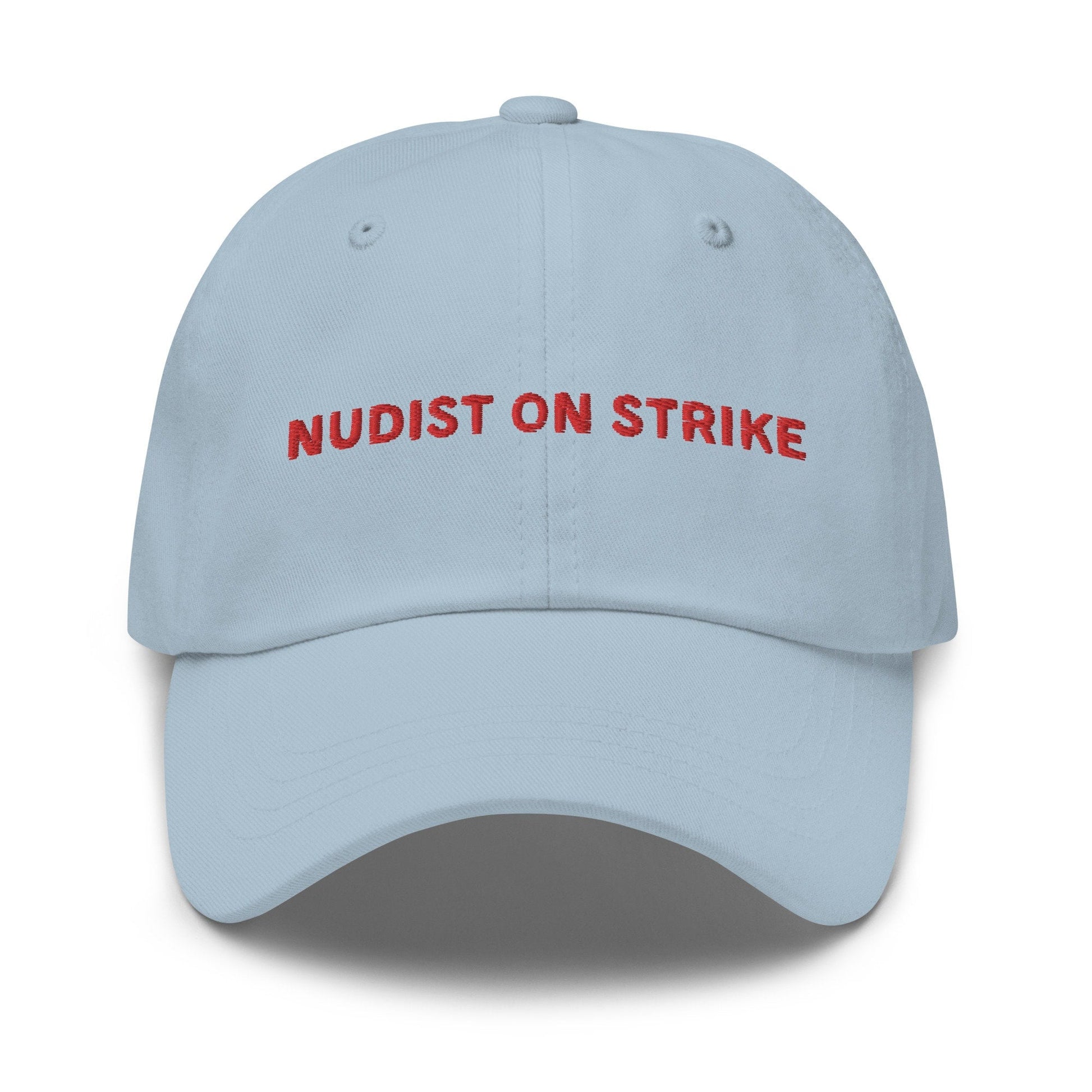 Nudist On Strike Hat - Cheap, Ironic Low Effort Halloween Costume Idea - 100% Embroidered Cotton Dad Hat - Multiple Colours - Evilwater Originals