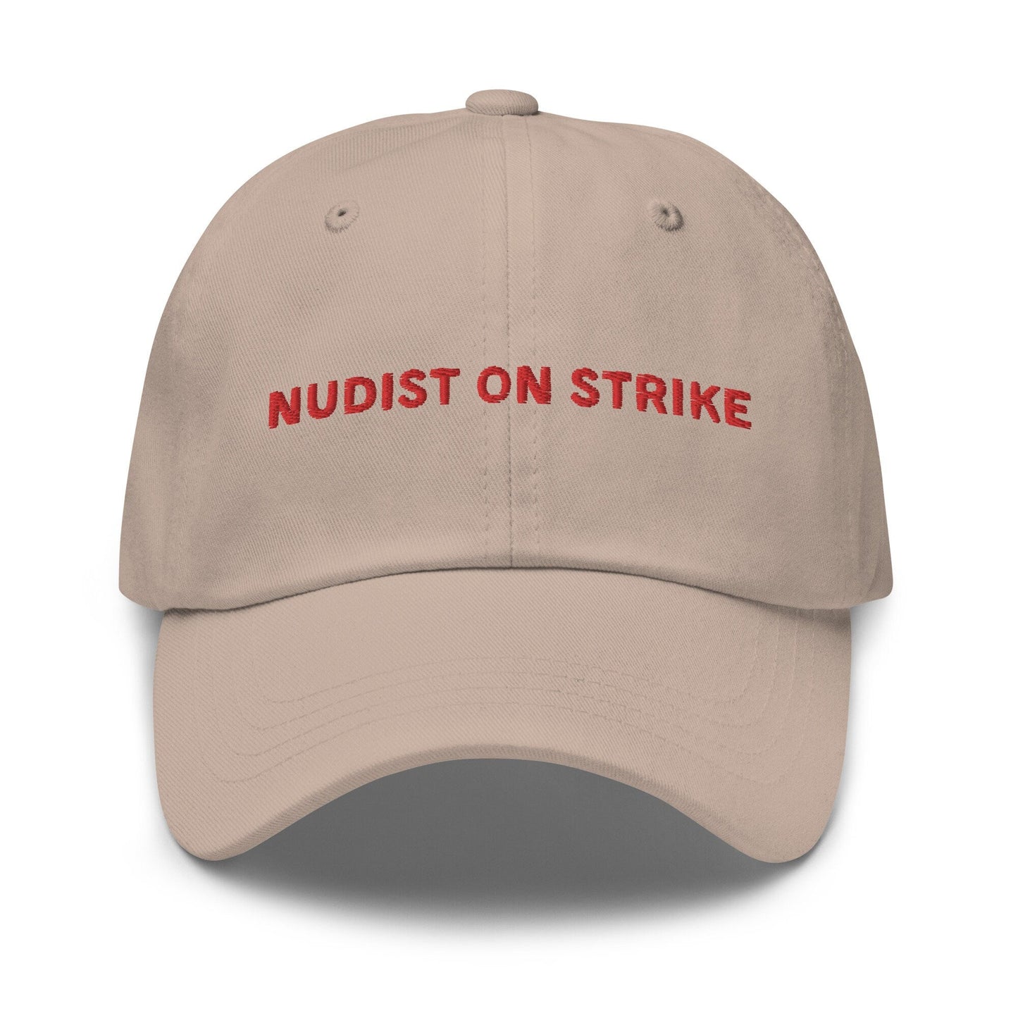 Nudist On Strike Hat - Cheap, Ironic Low Effort Halloween Costume Idea - 100% Embroidered Cotton Dad Hat - Multiple Colours - Evilwater Originals