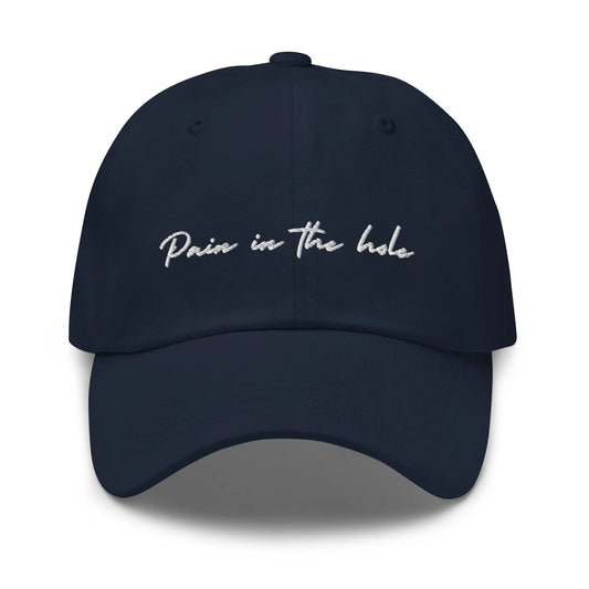 Pain in the Hole Dad Hat - Irish Sayings - Irish Humor - Embroidered Cotton Cap - Multiple Primary Colors - Evilwater Originals