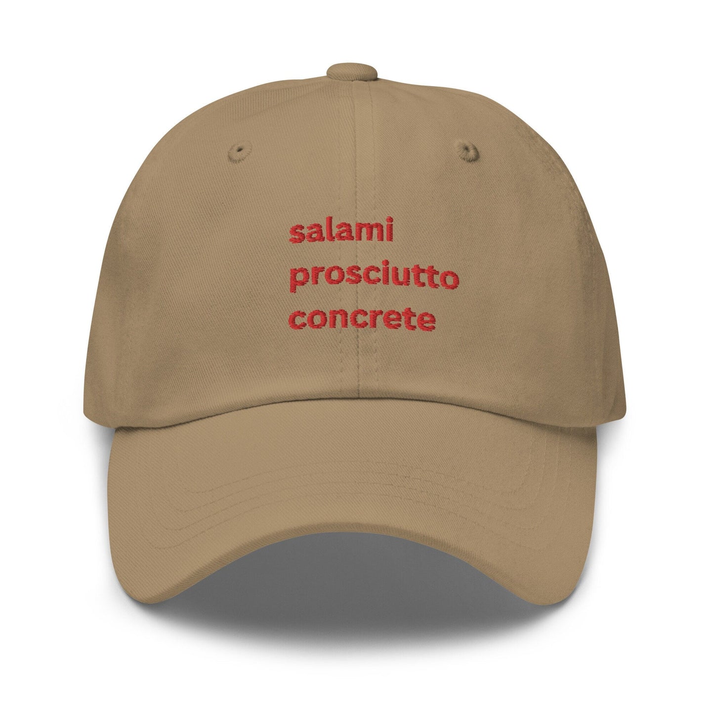 Salami, Concrete, Prosciutto Hat - Funny Italian American gift - Cotton Embroidered Cap - Evilwater Originals