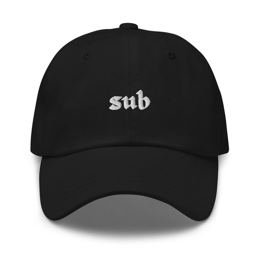 Sub Hat - Submissive love positive gift - Minimalist Cotton Embroidered Cap - Evilwater Originals