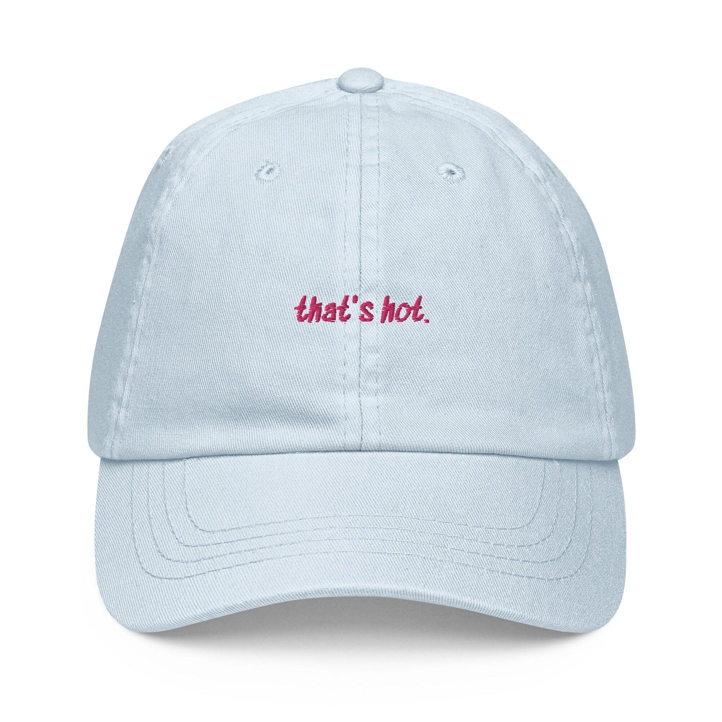 That's Hot Dad Hat - Gift for Paris Hilton Simple Life Fans - Pastel Cotton Embroidered Cap - Evilwater Originals